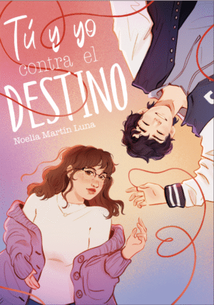 Tú y yo contra el destino